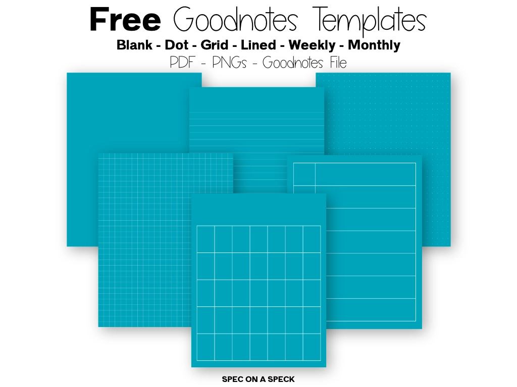 Free Goodnotes Templates with lined, dotted, grid, and blank templates as well as a weekly and monthly template with the words "free goodnotes templates"